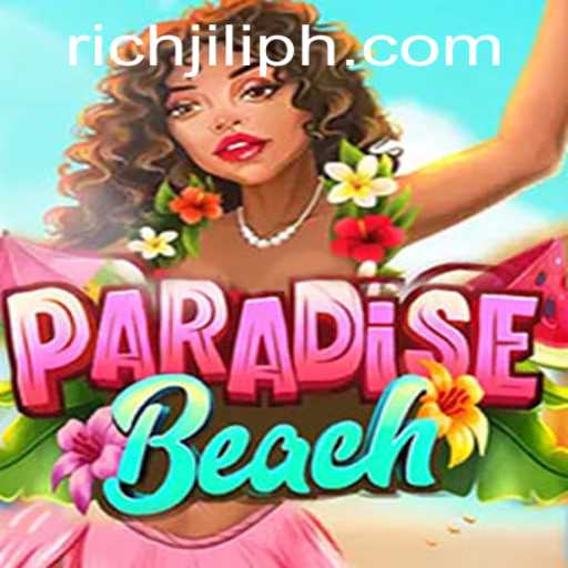 Exploring ParadiseBeach: A Dive into Relaxation and Adventure with a Touch of RICHJILI